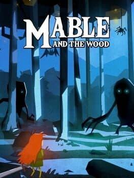 Mable and the Wood