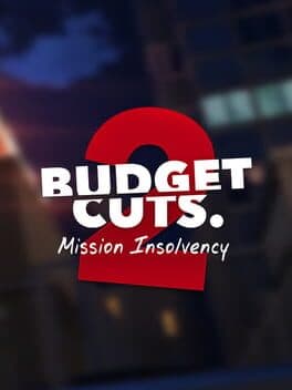 Budget Cuts 2: Mission Insolvency cover art