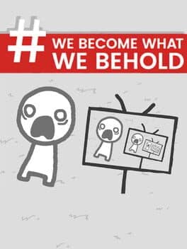 We Become What We Behold cover art