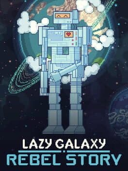 Lazy Galaxy: Rebel Story cover art