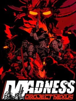 Madness: Project Nexus cover art