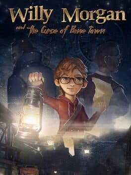 Willy Morgan and the Curse of Bone Town cover art