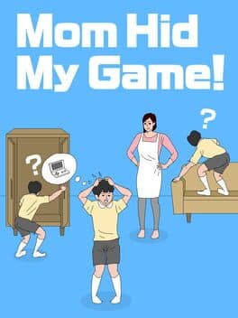 Mom Hid My Game! cover art