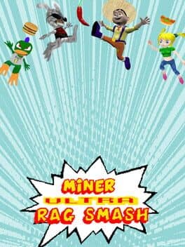 Miner Ultra Rag Smash cover art