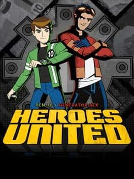 Ben 10/Generator Rex: Heroes United cover art
