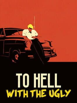 To Hell With the Ugly cover art