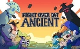 Fight Over Dat Ancient cover art
