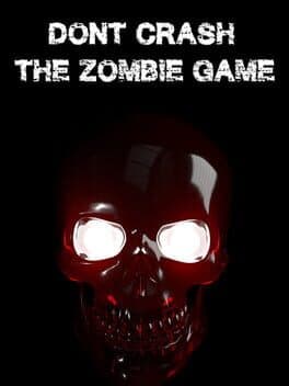 Don't Crash: The Zombie Game cover art