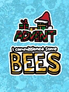 I Commissioned Some Bees Advent cover art