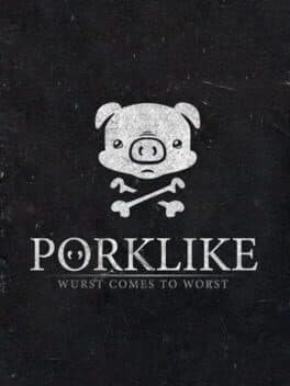 Porklike: Wurst Comes to Worst cover art