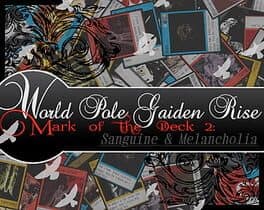 World Pole Gaiden Rise! Mark of the Deck 2: Sanguine & Melancholia cover art