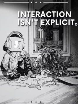 Interaction Isn't Explicit. cover art