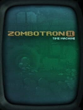 Zombotron 2: Time Machine cover art