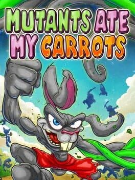 Mutants Ate My Carrots cover art
