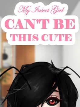My Insect Girl Can't Be This Cute cover art