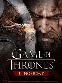 Game of Thrones: Kingsroad