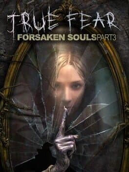 True Fear: Forsaken Souls Part 3 cover art