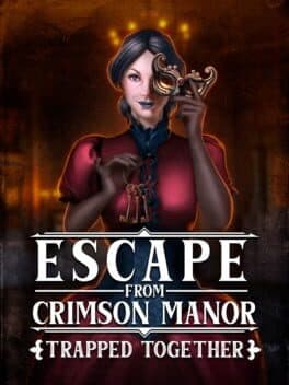Escape From Crimson Manor: Trapped Together cover art
