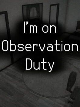 I'm on Observation Duty cover art