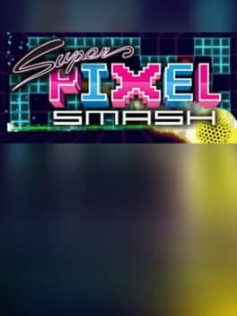 Super Pixel Smash cover art