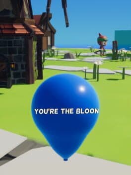 Bloons But You're the Bloon cover art