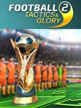 Football, Tactics & Glory 2 cover art