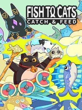 Fish to Cats: Catch & Feed cover art
