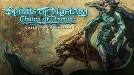 Spirits of Mystery: Chains of Promise cover art