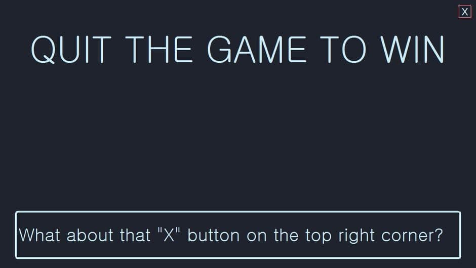 Quit the Game to Win screenshot 1