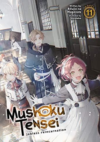 無職転生 ~異世界行ったら本気だす~ 11 (light novel)