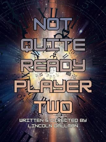 Not Quite Ready Player Two