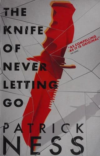 The Knife of Never Letting Go